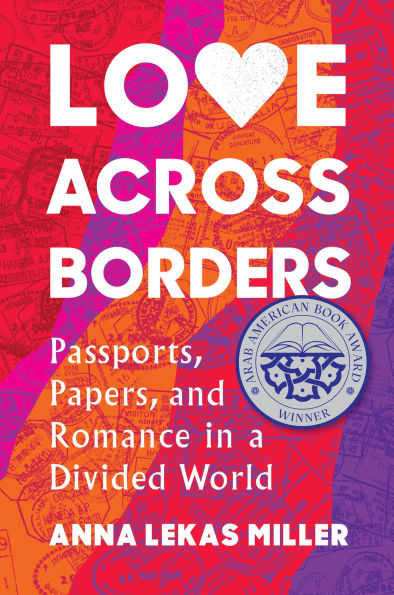 Love Across Borders: Passports, Papers, and Romance a Divided World