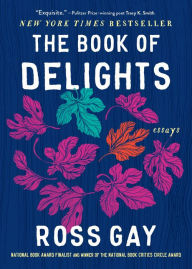 Book downloads for free pdf The Book of Delights: Essays 9781643753287