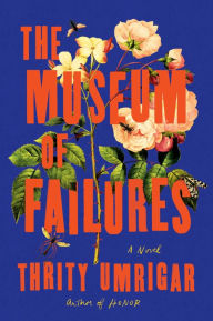 Amazon kindle download books to computer The Museum of Failures iBook FB2 MOBI 9781643753553 (English Edition) by Thrity Umrigar