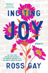Alternative view 1 of Inciting Joy: Essays