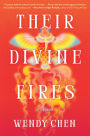 Their Divine Fires: A Novel