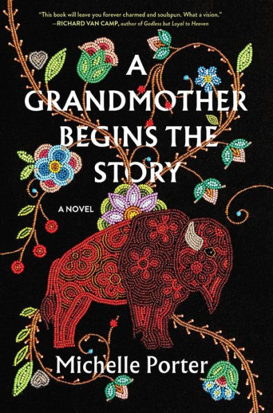 A Grandmother Begins the Story: A Novel