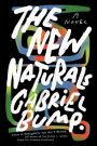 The New Naturals: A Novel