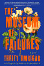 The Museum of Failures: A Novel