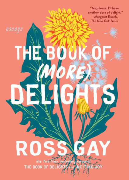 The Book of (More) Delights: Essays