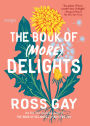 The Book of (More) Delights: Essays