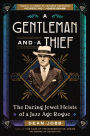 A Gentleman and a Thief: The Daring Jewel Heists of a Jazz Age Rogue