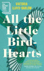 All the Little Bird-Hearts: A Novel