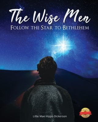 The Wise Men Follow Star To Bethlehem