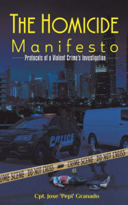 Title: The Homicide Manifesto, Author: Cpt. Jose 'Pepi' Granado