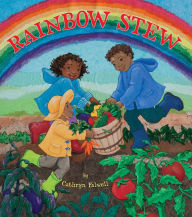Title: Rainbow Stew, Author: Cathryn Falwell