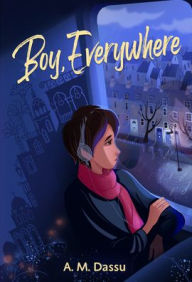 Free downloading books online Boy, Everywhere by A. M. Dassu 9781643791968 