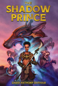 Title: The Shadow Prince, Author: David Anthony Durham