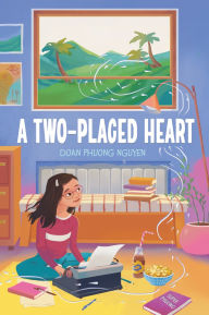 Title: A Two-Placed Heart, Author: Doan Phuong Nguyen