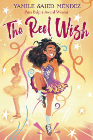 Title: The Reel Wish, Author: Yamile Saied Méndez