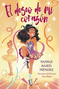 Title: El deseo de mi corazón, Author: Yamile Saied Méndez