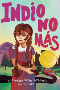 Title: Indio no más, Author: Charlene Willing McManis