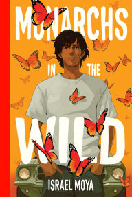 Title: Monarchs in the Wild, Author: Israel Moya