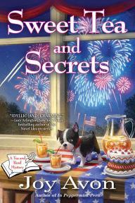 Title: Sweet Tea and Secrets: A Tea and a Read Mystery, Author: Joy Avon