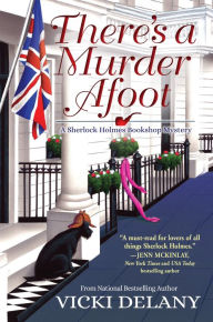 Title: There's a Murder Afoot (Sherlock Holmes Bookshop Mystery #5), Author: Vicki Delany