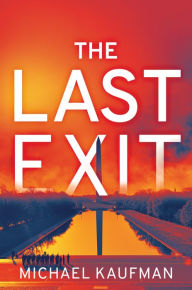 Title: The Last Exit: A Jen Lu Mystery, Author: Michael Kaufman