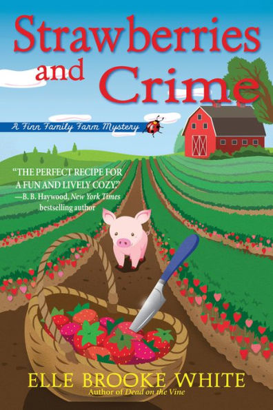 Strawberries and Crime: A Finn Family Farm Mystery