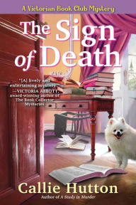Title: The Sign of Death (Victorian Book Club Mystery #2), Author: Callie Hutton