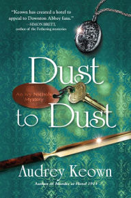 Title: Dust to Dust (Ivy Nichols Mystery #2), Author: Audrey Keown