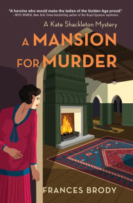 Download textbooks for ipad A Mansion for Murder: A Kate Shackleton Mystery in English RTF PDB by Frances Brody, Frances Brody