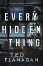 Every Hidden Thing: A Novel