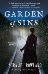 Title: Garden of Sins: A Victorian Mystery, Author: Laura Joh Rowland