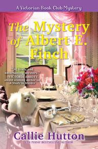 Electronic books download pdf The Mystery of Albert E. Finch (Victorian Bookclub Mystery #3)