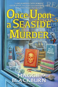 Title: Once Upon a Seaside Murder, Author: Maggie Blackburn