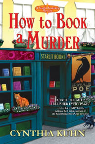 Title: How to Book a Murder, Author: Cynthia Kuhn