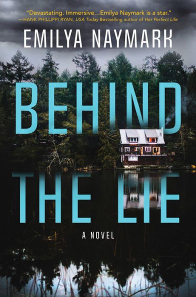Behind the Lie: A Novel