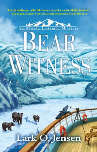 Title: Bear Witness, Author: Lark O. Jensen