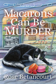 Free download of books for ipad Macarons Can Be Murder by Rose Betancourt MOBI RTF 9781643859767