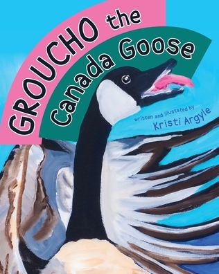 Groucho the Canada Goose