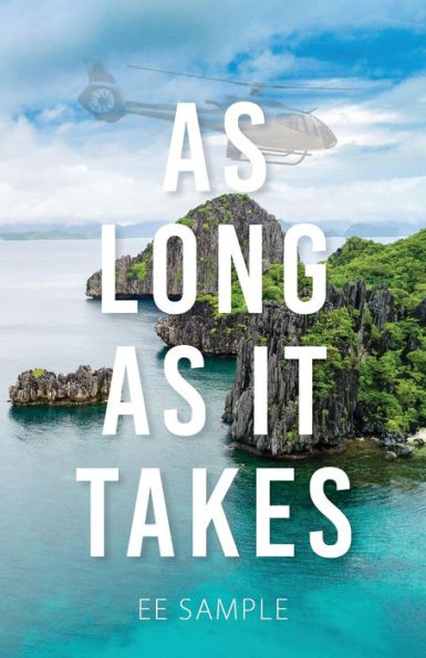 As Long It Takes