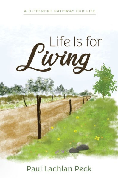 Life Is for Living