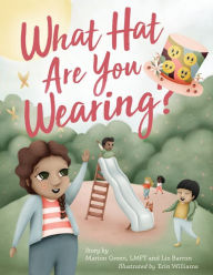 Title: What Hat Are You Wearing?, Author: Lmft Marion Green