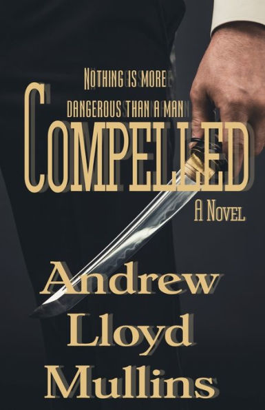 Compelled: A Novel