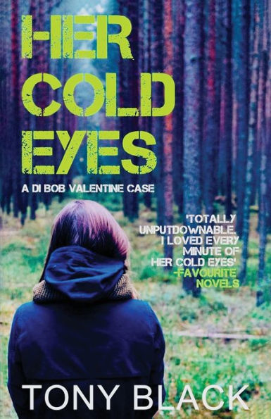 Her Cold Eyes: A DI Bob Valentine Case