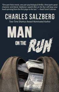 Title: Man on the Run, Author: Charles Salzberg