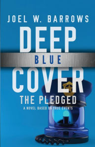 Free ebook downloads for mobipocket Deep Blue Cover: The Pledged by Joel W. Barrows English version CHM PDF MOBI 9781643963419