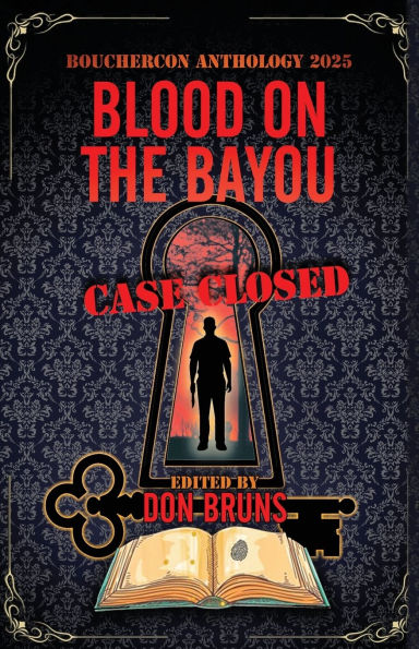 Blood on the Bayou: Bouchercon Anthology 2025