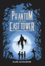 The Phantom of the East Tower