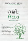 A Life, Freed