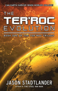 Title: The Ter'roc Evolution, Author: Jason Stadtlander