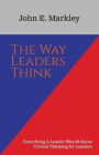 The Way Leaders Think